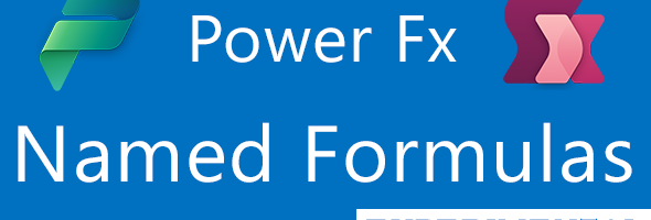 Power Apps Named Formulas