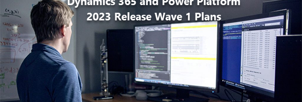 Microsoft Dynamics 365 and Power Platform 2023 Release Wave 1 Plans
