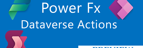 Calling Dataverse actions in Power Fx