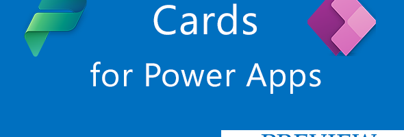 Cards for Power Apps Enhancements